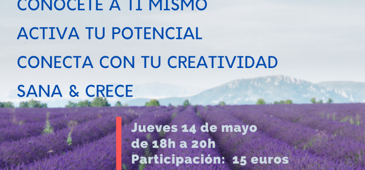 Workshop de AUTO-SANACIÓN On-line el 14/05/2020 – de 18h a 20h